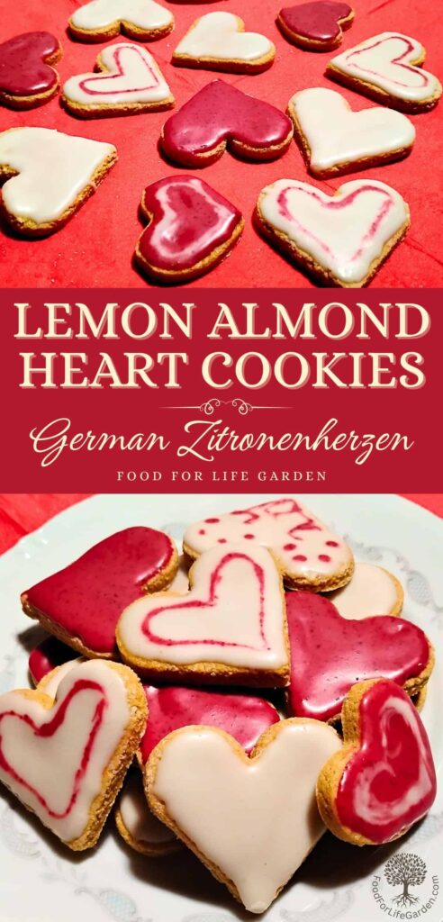 top photo shows lemon almond hearts or zitronenherzen scattered on a red background. below is a plate with zitronenherzen piled on it. text overlay reads lemon almond heart cookies. German zitronenherzen. food for life garden.